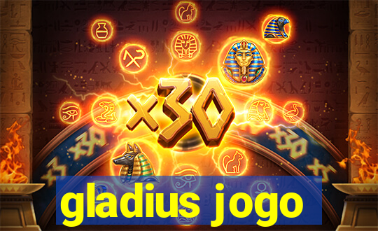 gladius jogo