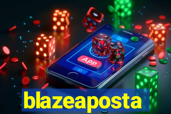 blazeaposta