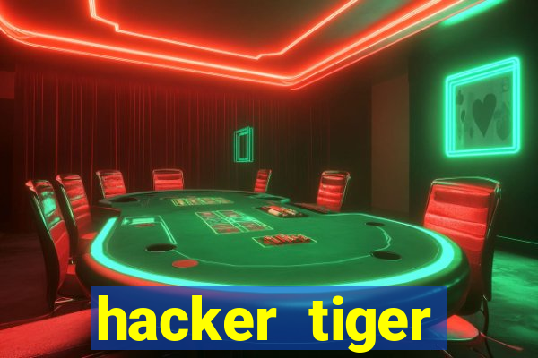 hacker tiger fortune download