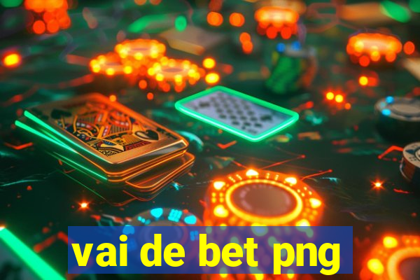 vai de bet png