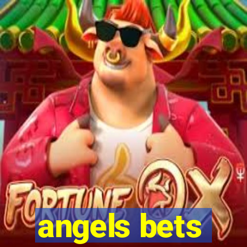 angels bets