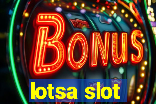 lotsa slot