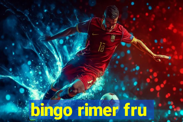 bingo rimer fru