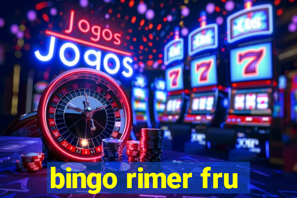 bingo rimer fru