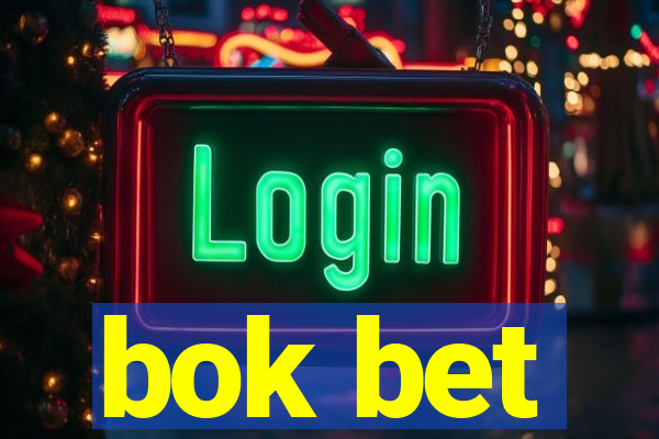 bok bet