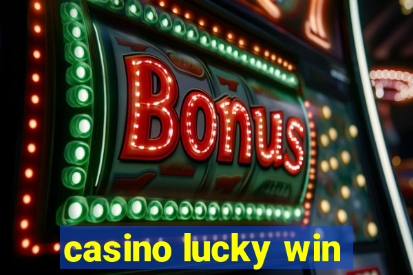 casino lucky win