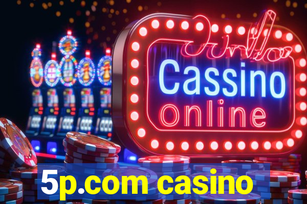 5p.com casino