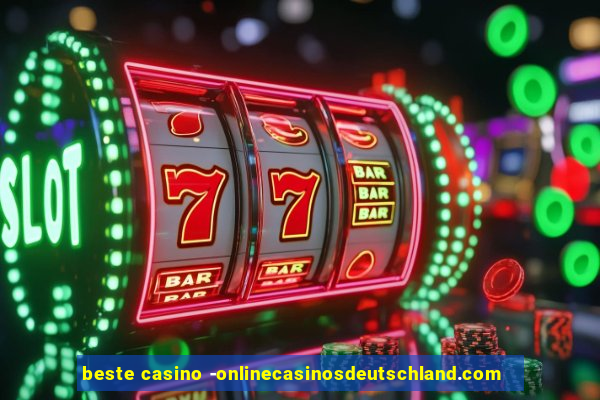 beste casino -onlinecasinosdeutschland.com