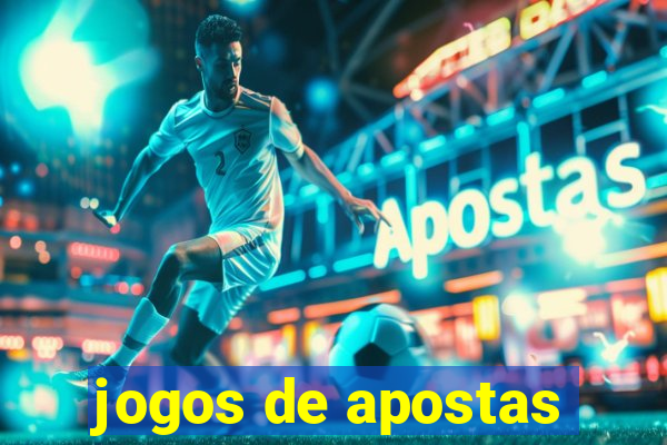 jogos de apostas