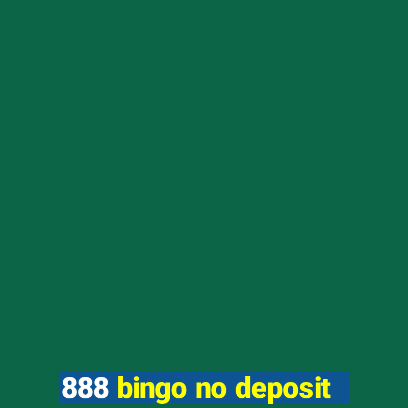 888 bingo no deposit