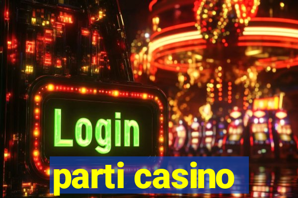 parti casino