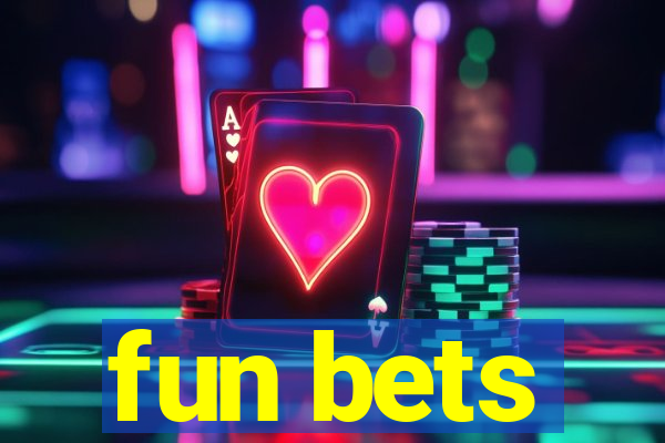 fun bets