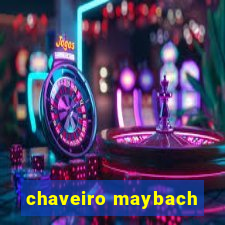 chaveiro maybach