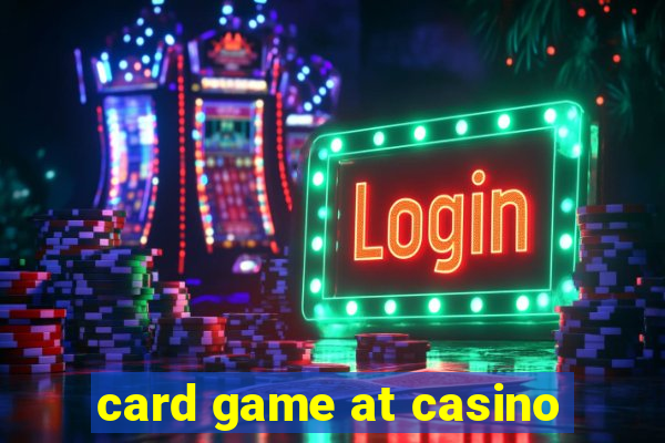 card game at casino