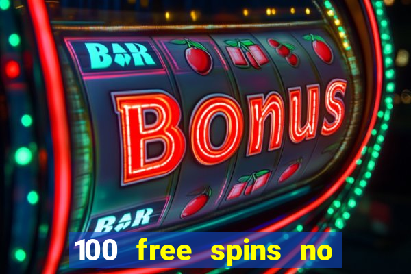 100 free spins no deposit regent casino