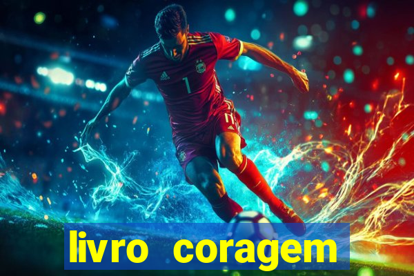 livro coragem desbravadores pdf