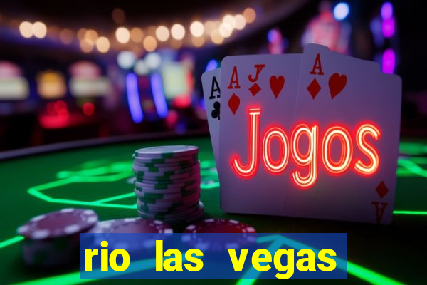 rio las vegas hotel and casino