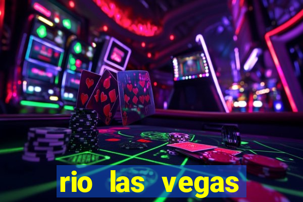 rio las vegas hotel and casino