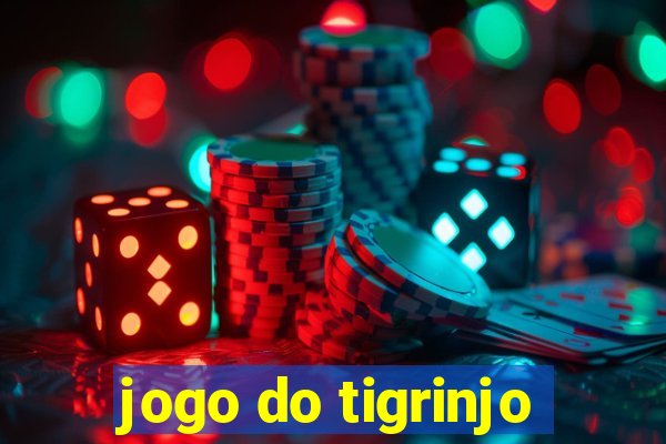 jogo do tigrinjo