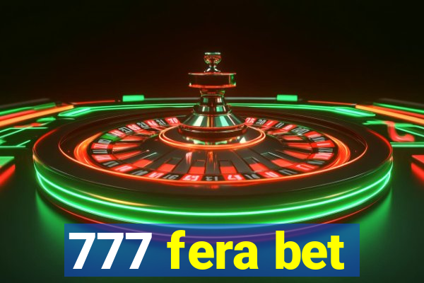 777 fera bet