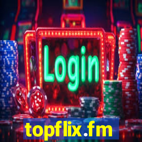 topflix.fm