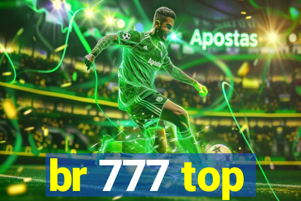 br 777 top