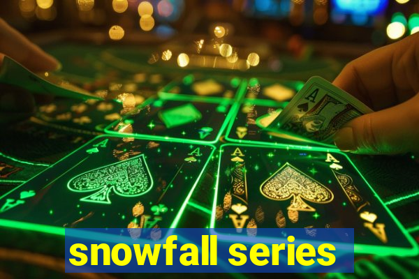 snowfall series