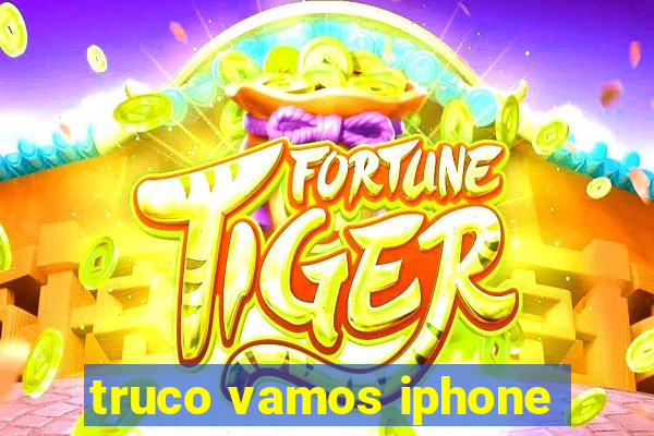 truco vamos iphone