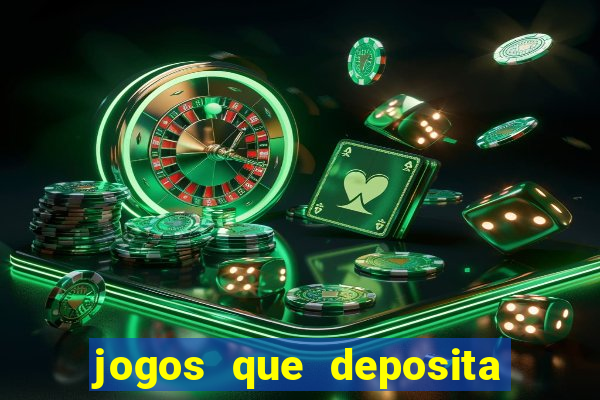 jogos que deposita a partir de r$ 1