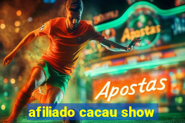 afiliado cacau show