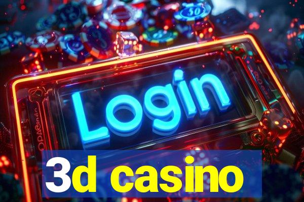 3d casino