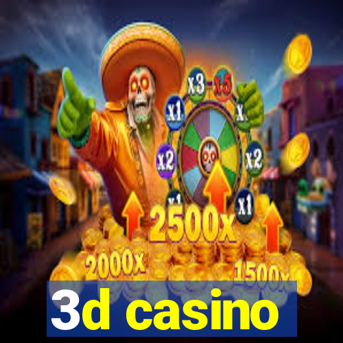 3d casino