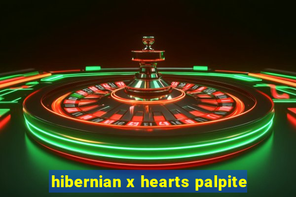 hibernian x hearts palpite