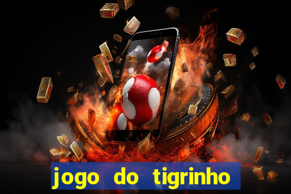 jogo do tigrinho deposito de 5 reais