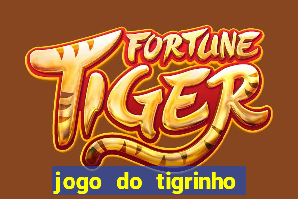 jogo do tigrinho deposito de 5 reais