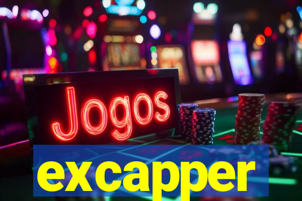 excapper