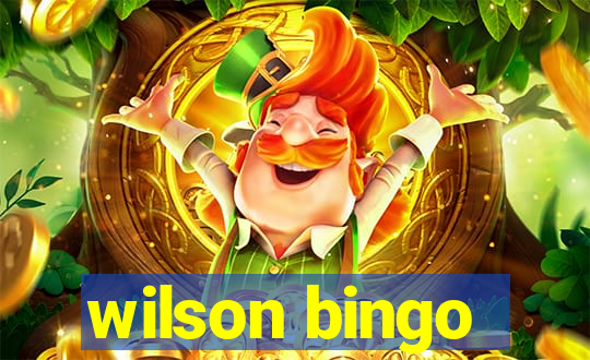 wilson bingo