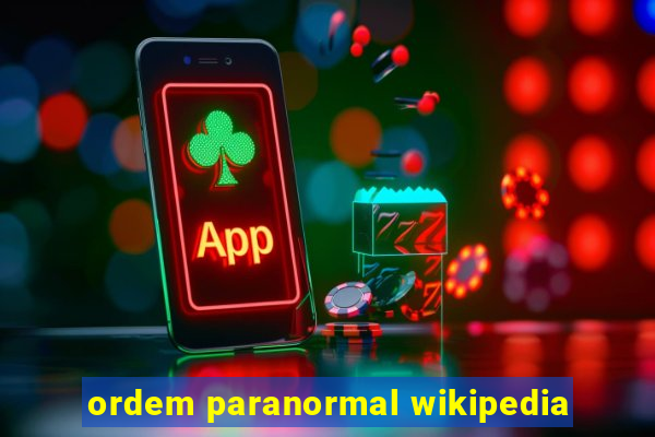 ordem paranormal wikipedia