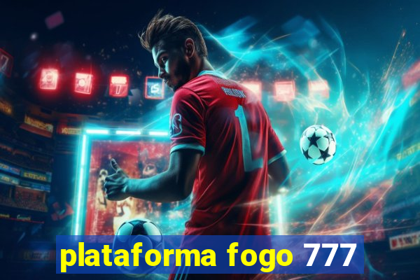 plataforma fogo 777