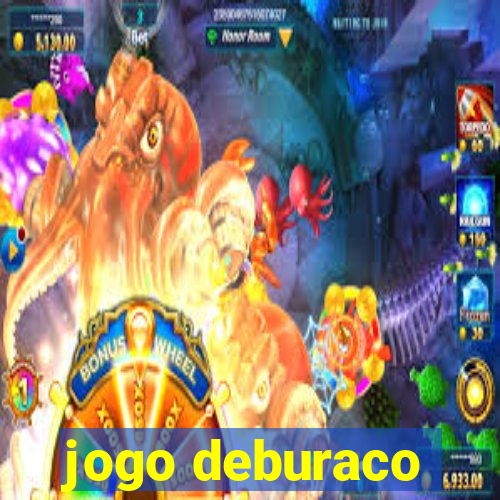 jogo deburaco