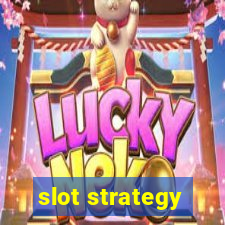 slot strategy