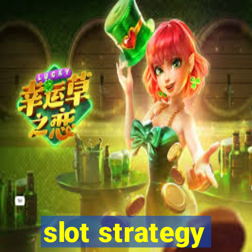 slot strategy