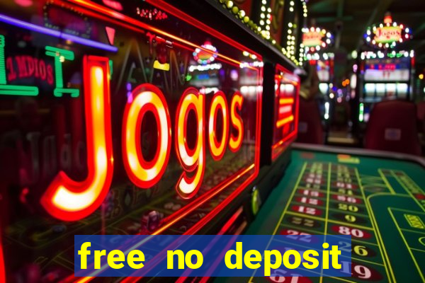 free no deposit casino cash