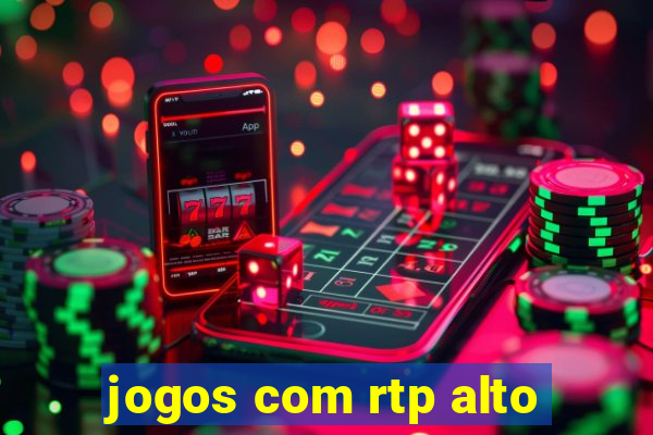 jogos com rtp alto