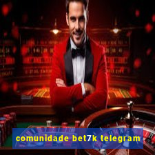 comunidade bet7k telegram