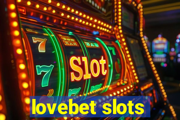 lovebet slots