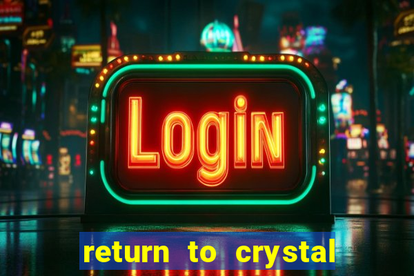 return to crystal forest slot machine