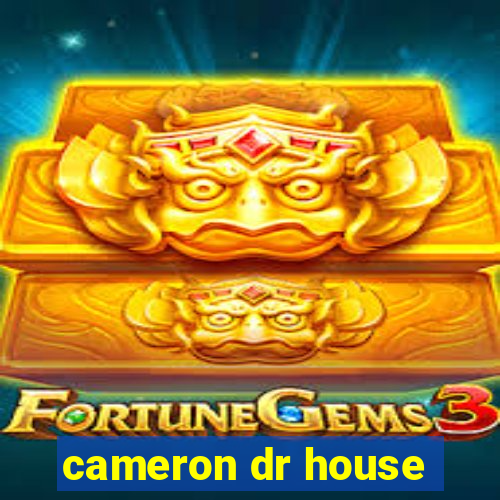 cameron dr house