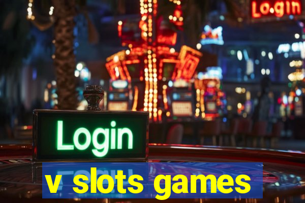 v slots games