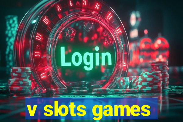 v slots games